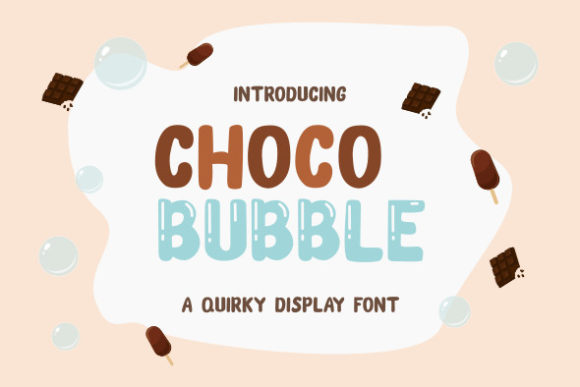 Choco Bubble: A Playful Display Font for Creative Projects