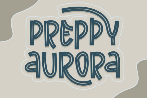 Discovering Preppy Aurora: A Font for Bold and Elegant Designs
