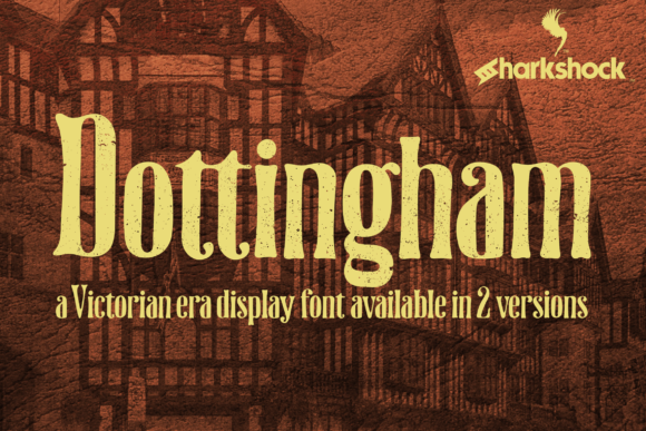 Dottingham: Victorian Display Font for Bold Designs