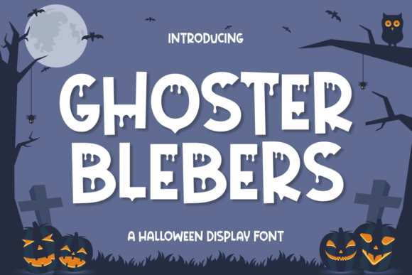Ghoster Blebers: A Playful Halloween Display Font