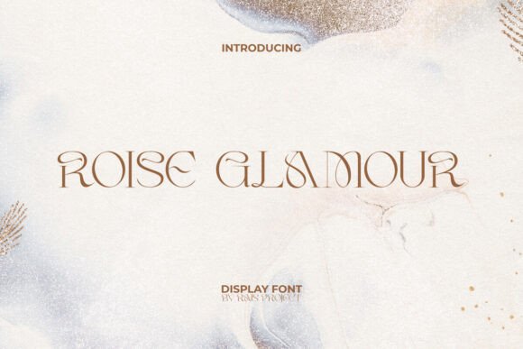 Roise Glamour: A Typeface for Elegant Design