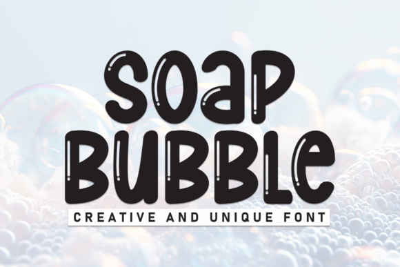 Soap Bubble Font: A Playful and Glossy Display Typeface