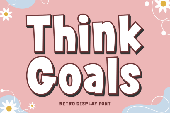 Think Goals: A Bold Retro Font for Feel-Good Designs