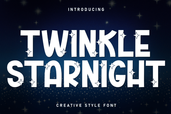 Twinkle Starnight: A Magical Display Typeface